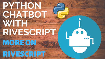 Creating a Chatbot with RiveScript - p.2 More on RiveScript