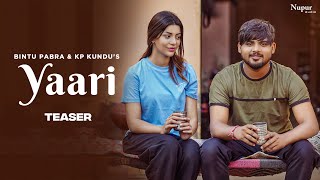 Yaari (Teaser Video) | Bintu Pabra | KP Kundu | Meenakshi Sharma | New Haryanvi Songs Haryanavi 2023