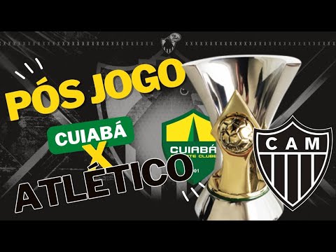 ? FUTEBOL POBRE | PÓS-JOGO AO VIVO: CUIABÁ 1X1 ATLÉTICO (BRASILEIRÃO 2022)