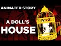 A dolls house by henrik ibsen summary full book in just 5 minutes