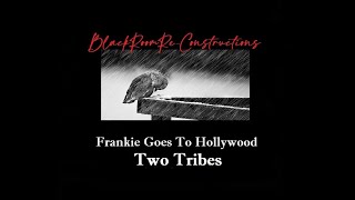 Two Tribes (BlackRoomRe-Construction) - Frankie Goes To Hollywood
