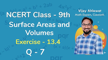 Class 9 Chapter 13 Ex 13.4 Q 7 Surface Area and Volumes Maths NCERT CBSE