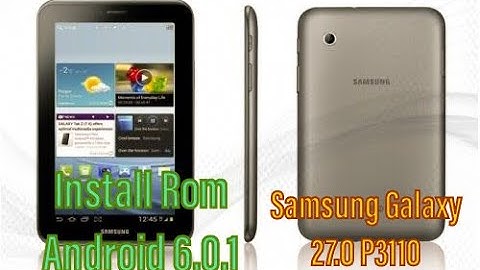 Samsung Galaxy 27.0 P3110 How install Rom Android 6.0.1 كيفية تثبيت الروم في