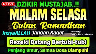 DZIKIR MALAM SELASA MUSTAJAB.! Pengampunan Dosa, insyaAllah Rezekimu Mengalir Deras | DZIKIR MALAM