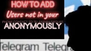 How to add people not on your phone contact to telegram group screenshot 5