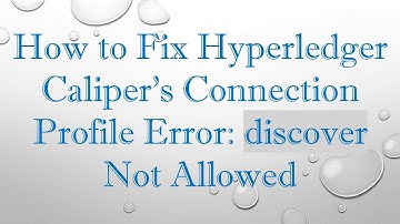 How to Fix Hyperledger Caliper