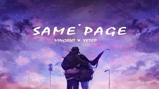 Vincent & yetep – Same Page (Lyrics Video)