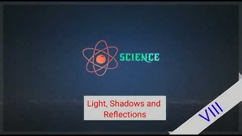 Light, Shadows and Reflections || Pinhole camera