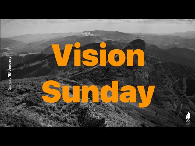Vision Sunday 18 01 2026