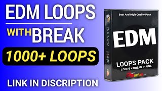 EDM Loops Pack Download | Drop EDM Break Pack Free Download 2024
