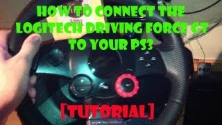 How To Set Up The Logitech Driving Force GT Steering Wheel [Tutorial]