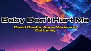 David Guetta, Anne-Marie and Coi Leray - Baby don’t hurt me (lyrics) Resimi