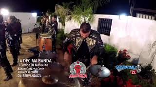 La Decima Banda - El Corrido De Manuelito (En Vivo 2018)