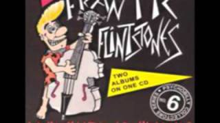 Frantic Flintstones - You Ain&#39;t Nothing but fine