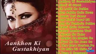 Aankhon Ki Gustakhiya || Hit Songs Collection Hindi Movie Mp3 Songs || Kumar Sanu~Lata Mangeshkar