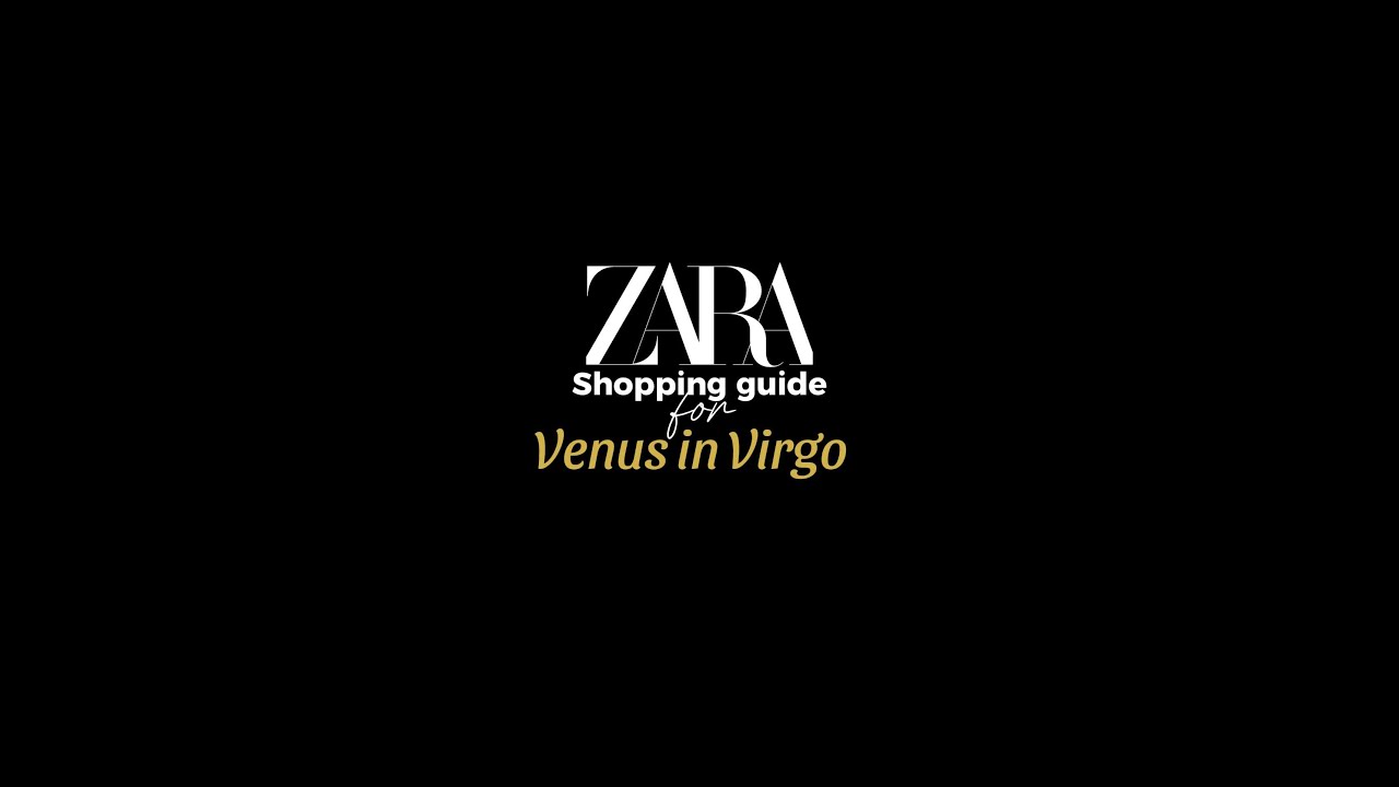 ZARA SHOPPING GUIDE ✨