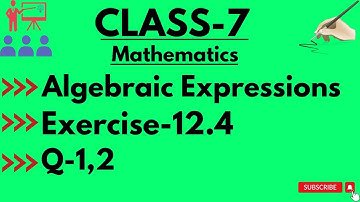 Ex-12.4 || Q-1,2 || Algebraic Expressions|| Class-7 || MATHS || |NCERT||