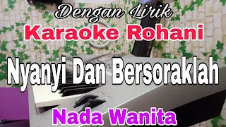 KARAOKE Nyanyi Dan Bersoraklah | Nada Wanita | Nada Dasar G = Do