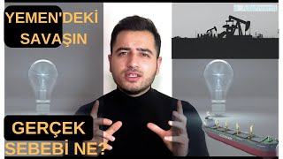 Yemendeki Savaşın Gerçek Sebebi Ne?