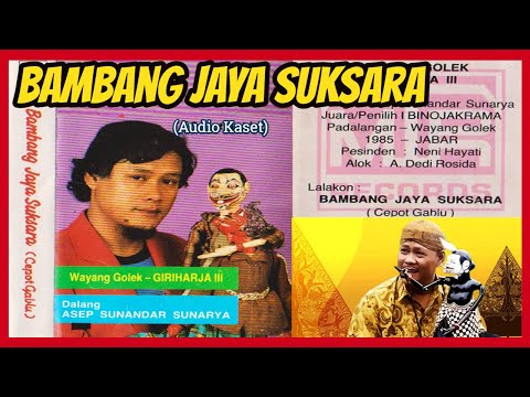 Bambang Jaya Suksara (Audio Kaset, 1985) - Asep Sunandar S. GH3