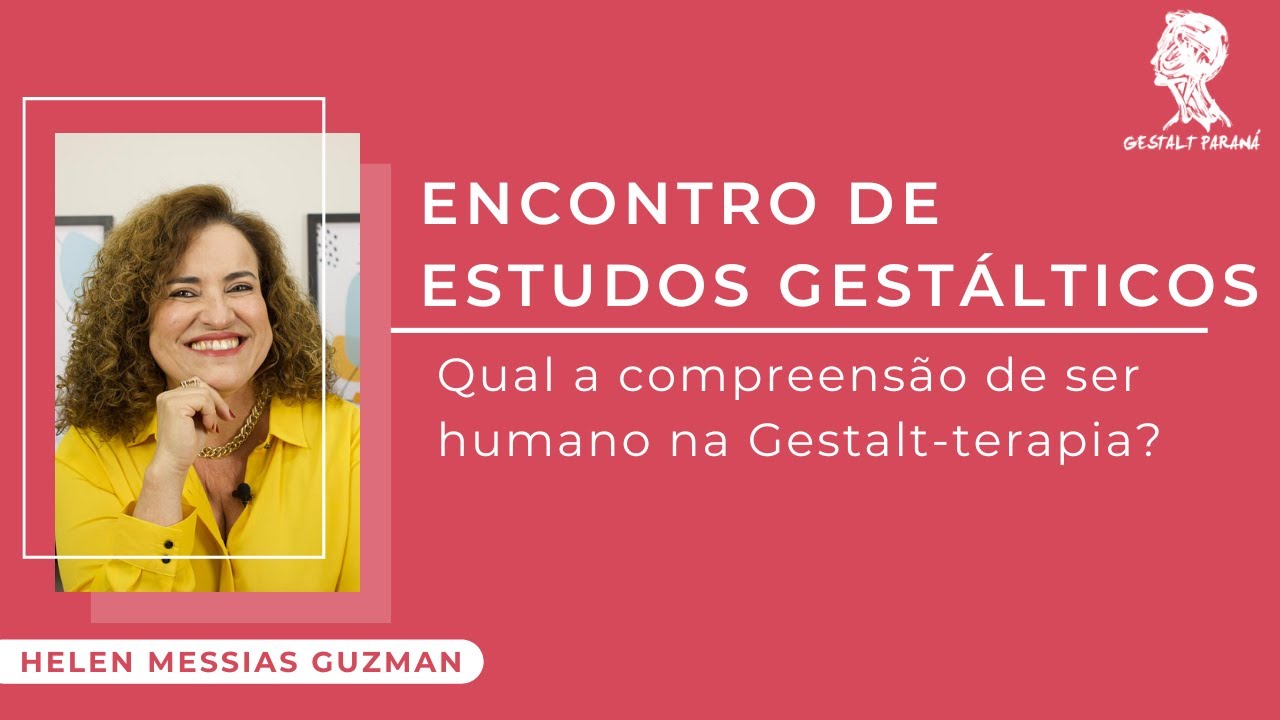 Qual a compreensão de ser humano na Gestalt-terapia?
