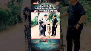 ORANG MISKIN DIRENDAHKAN, PINJEM SEPATU UNTUK UJIAN PNS #filmpendek #dramaid #dramaid #viral #drama