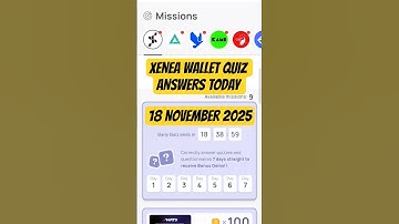XENEA WALLET QUIZ ANSWER TODAY 18 NOVEMBER 2025|XENEA WALLET DAILY QUIZ ANSWERS|XENEA NEW EVENT CODE