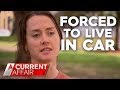 Woman on Newstart forced to live in car and storage shed | A Current Affair