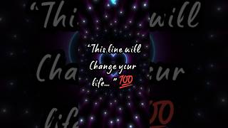 Warning ⚠️ This Line Will Change your Life | #shorts #viral #quotes