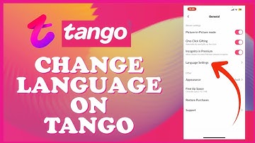 How To Change Language On Tango App 2024?