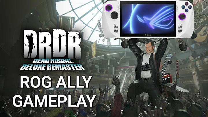 Dead Rising Deluxe Remaster | Asus Rog Ally Z1E | Gameplay | 1080 fsr | 30w custom settings