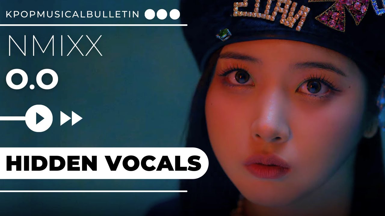 NMIXX- O.O (Hidden Vocals/Background Vocals)