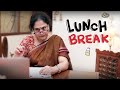 Lunch Break | Life Tak