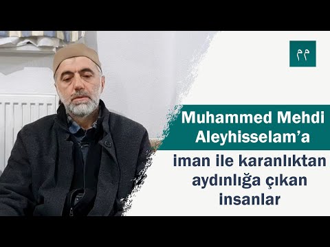 Muhammed Mehdi (a.s.)' a inananlar ile sohbet