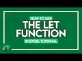 How to Use the LET Function in Excel Tutorial