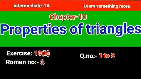 Q.no:-1 to 8#Roman:-3#exercise-10(b)#chap-10#properties of triangles#inter-1A#2023-24