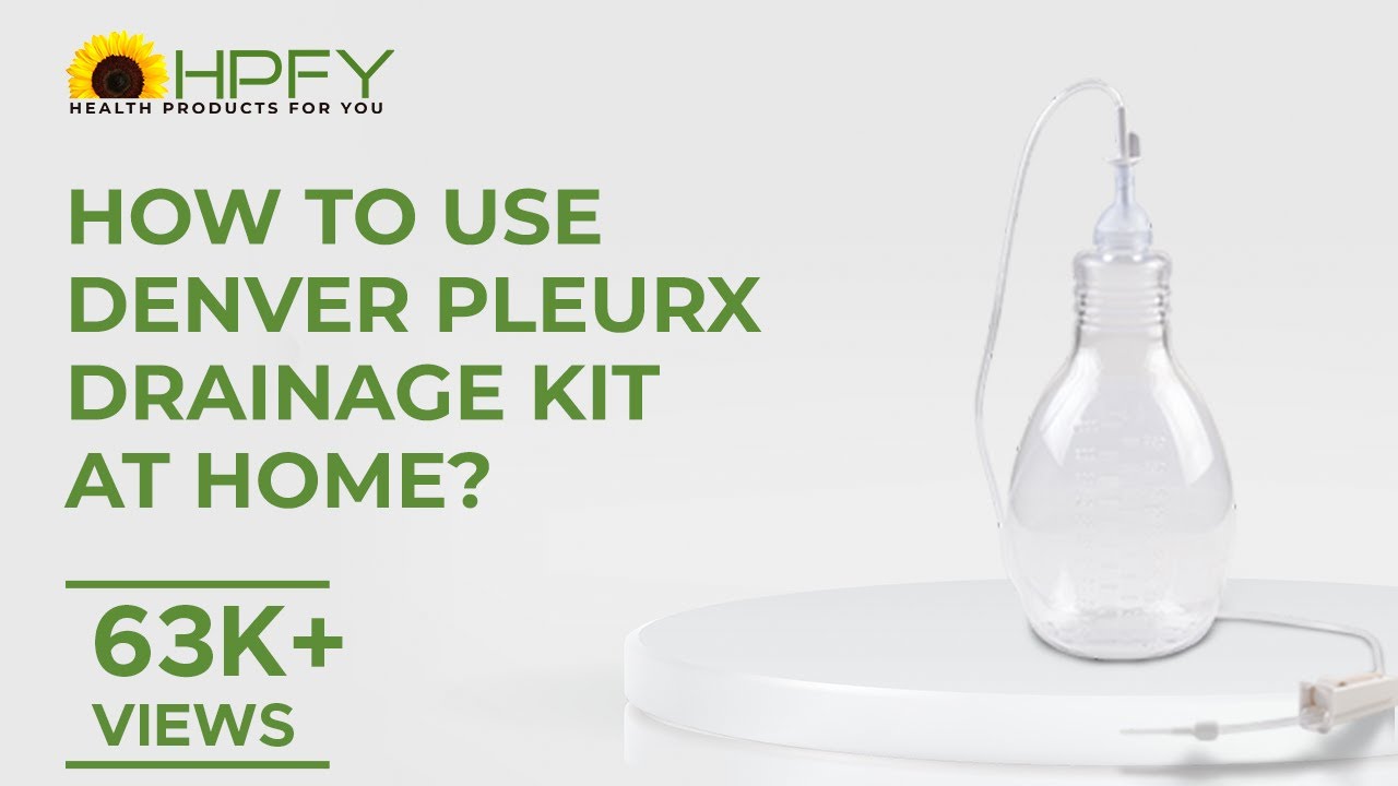 How to use Denver Pleurx Drainage Kit at Home? YouTube