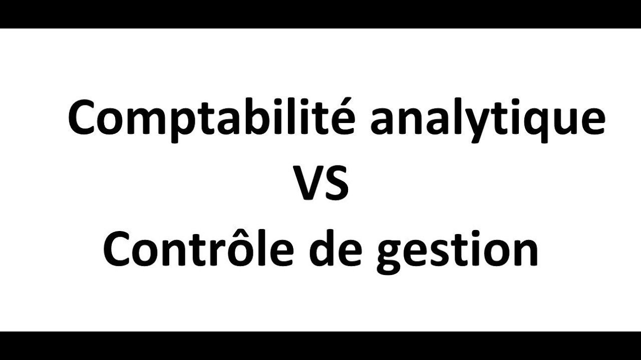contrôle de gestion et comptabilité analytique - Quelle est la
