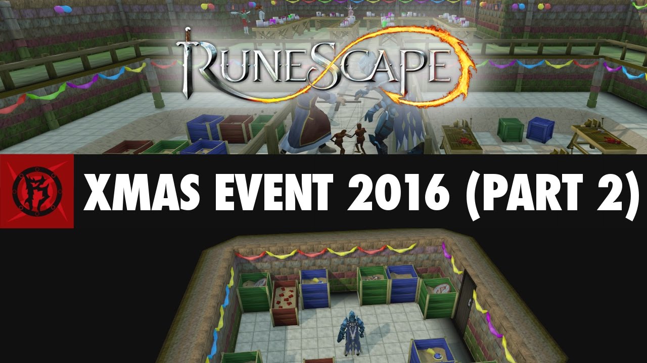 Runescape Christmas Event 2016 Part 2 YouTube