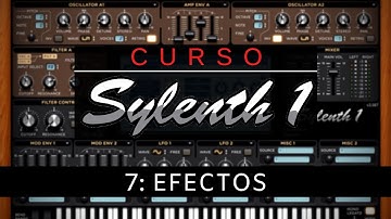 💻SYLENTH1 - #7: Efectos [Curso Completo] - Tutorial
