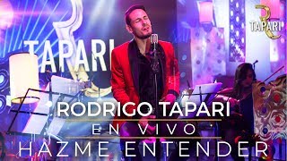 Miniatura de "Rodrigo Tapari - Hazme Entender (En Vivo)"