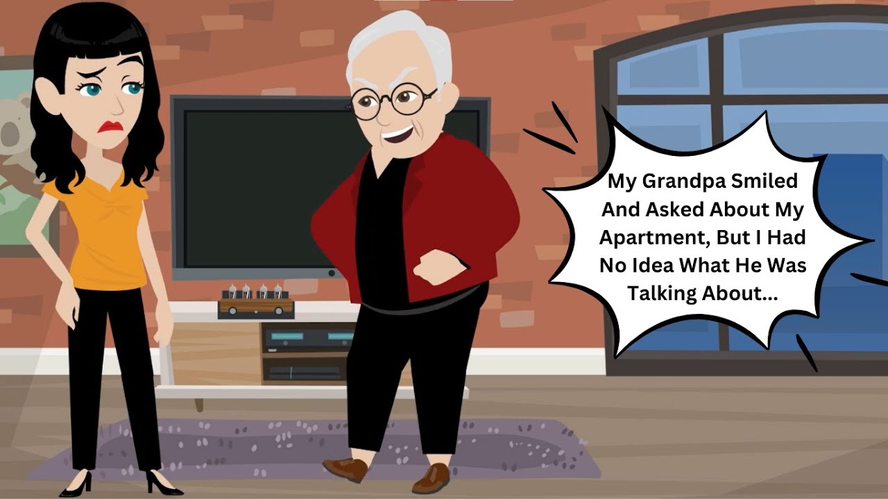 My Grandpa Smiled And Asked About My Apartment, But I Had No Idea What He Was Talking About...