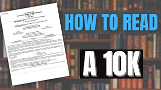 HOW TO READ AN ANNUAL REPORT - 10K