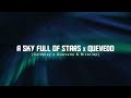 A sky full of stars x quevedo coldplay quevedo  bizarrap replica mashup  tiktok