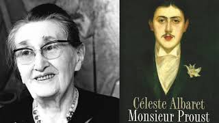 1/5 Céleste Albaret chez monsieur Proust (Grande traversée / France Culture)