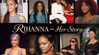 Rihanna’s Untold Story: Fame, Pain, Power & Reinvention