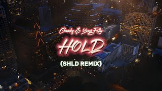 Video-Miniaturansicht von „Chunkz & Yung Filly - Hold (SHLD Remix) [2023]“