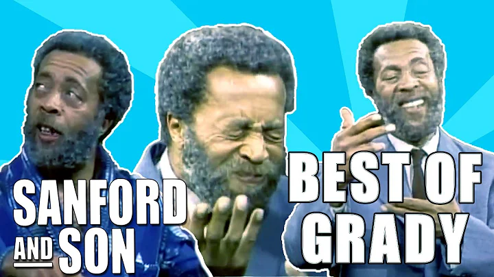 Compilation | Best of Grady  | Sanford and Son