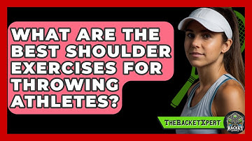 What Are The Best Shoulder Exercises For Throwing Athletes? - The Racket Xpert