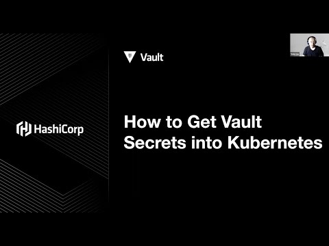 How to Get Vault Secrets into Kubernetes